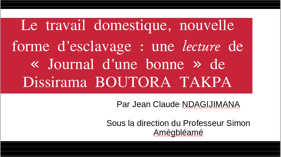 <u>RWANDA</u> : Le travail domestique, nouvelle forme d'esclavage:une lecture de journal d'une bonne DE DISSIRAMA BOUTORA TAKPA.